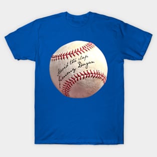 Avoid the Clap - Jimmy Dugan Autographed Baseball T-Shirt